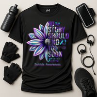 No Story Should End Too Soon Suicide Prevention Awareness Cooling Performance Crew T-Shirt