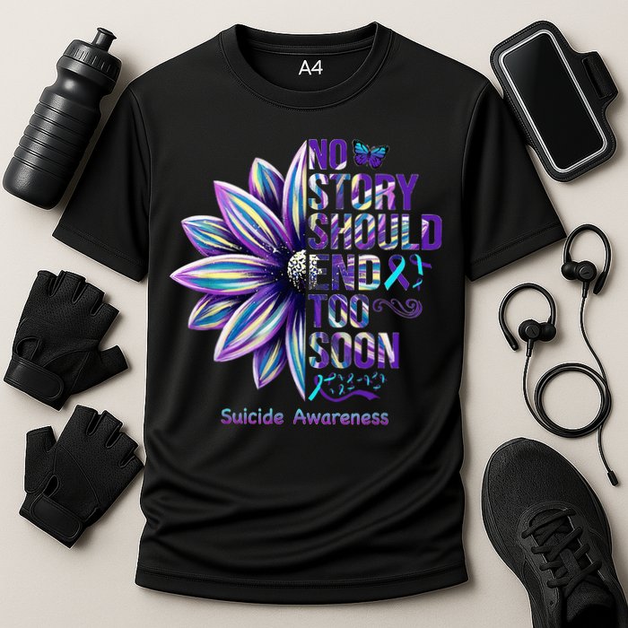 No Story Should End Too Soon Suicide Prevention Awareness Cooling Performance Crew T-Shirt