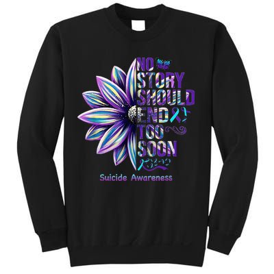 No Story Should End Too Soon Suicide Prevention Awareness Sweatshirt