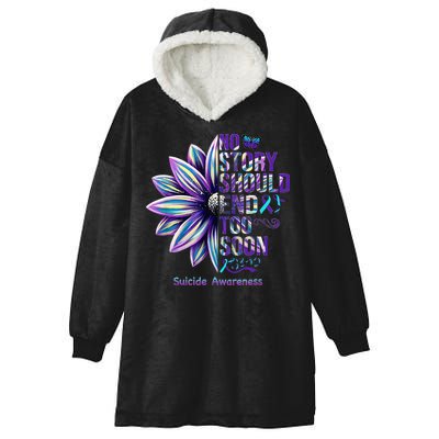 No Story Should End Too Soon Suicide Prevention Awareness Hooded Wearable Blanket