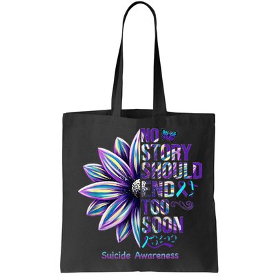 No Story Should End Too Soon Suicide Prevention Awareness Bag