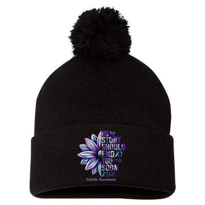No Story Should End Too Soon Suicide Prevention Awareness Pom Pom 12in Knit Beanie