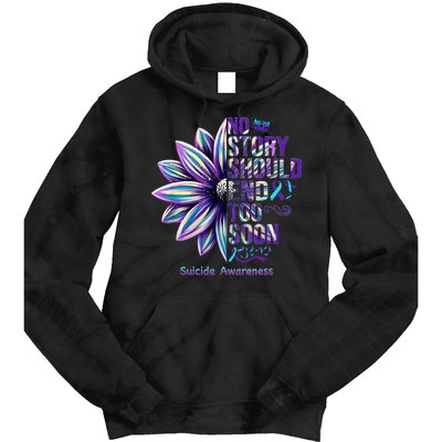 No Story Should End Too Soon Suicide Prevention Awareness Tie Dye Hoodie