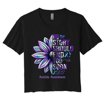 No Story Should End Too Soon Suicide Prevention Awareness Crop Top