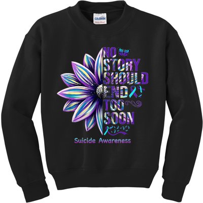 No Story Should End Too Soon Suicide Prevention Awareness Kids Sweatshirt
