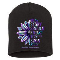 No Story Should End Too Soon Suicide Prevention Awareness Short Acrylic Beanie