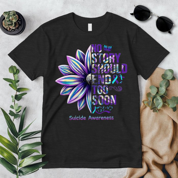 No Story Should End Too Soon Suicide Prevention Awareness Premium T-Shirt