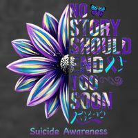 No Story Should End Too Soon Suicide Prevention Awareness Premium T-Shirt