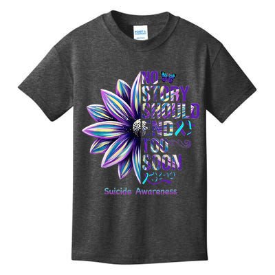 No Story Should End Too Soon Suicide Prevention Awareness Kids T-Shirt
