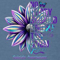 No Story Should End Too Soon Suicide Prevention Awareness Garment-Dyed Sweatshirt