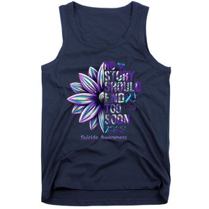 No Story Should End Too Soon Suicide Prevention Awareness Tank Top