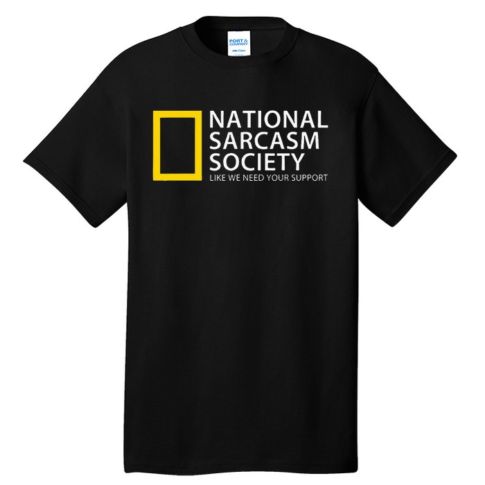 National Sarcasm Society Tall T-Shirt