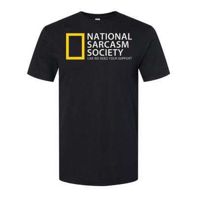 National Sarcasm Society Softstyle CVC T-Shirt