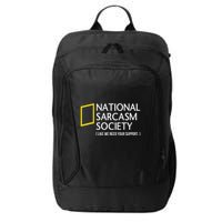 National Sarcasm Society Like We Need Your Support City Backpack