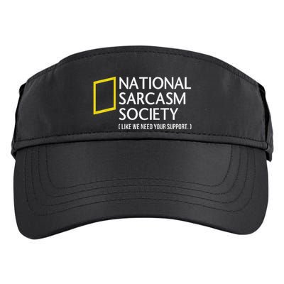 National Sarcasm Society Like We Need Your Support Adult Drive Performance Visor