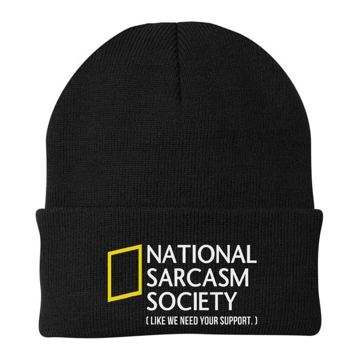 National Sarcasm Society Like We Need Your Support Beanie