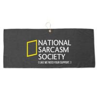 National Sarcasm Society Like We Need Your Support Large Microfiber Waffle Golf Towel