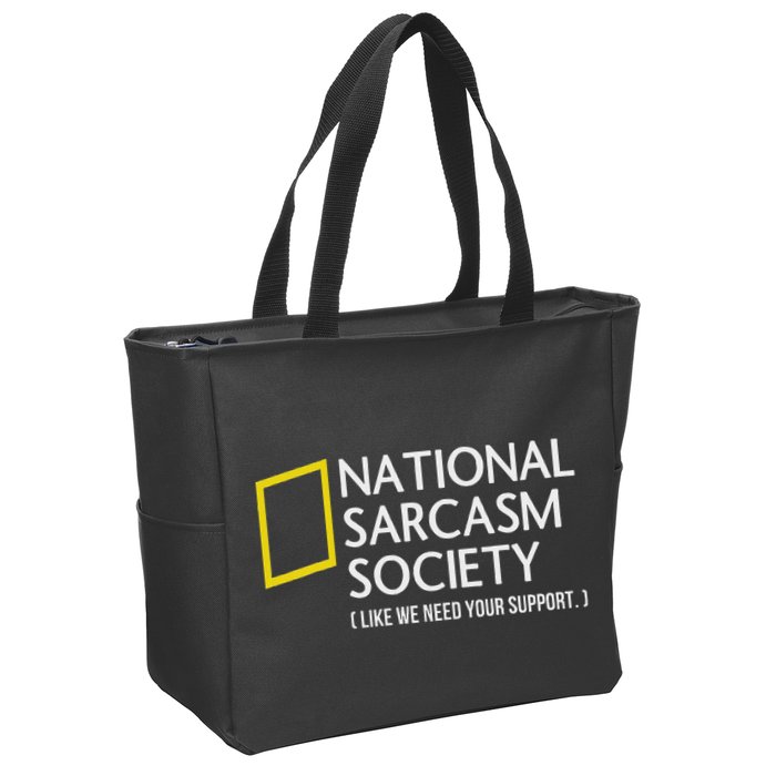 National Sarcasm Society Like We Need Your Support Zip Tote Bag