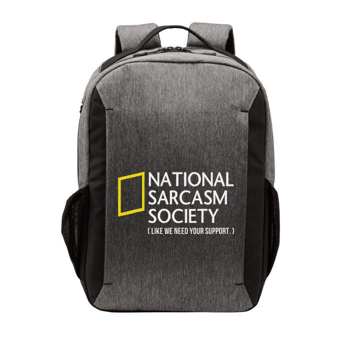 National Sarcasm Society Like We Need Your Support Vector Backpack