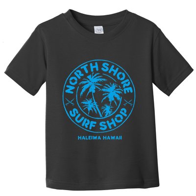 North Shore Surf Shop Toddler T-Shirt