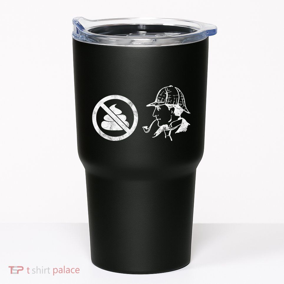 No Shit Sherlock Tumbler