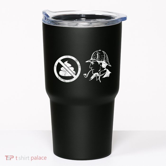 No Shit Sherlock Tumbler