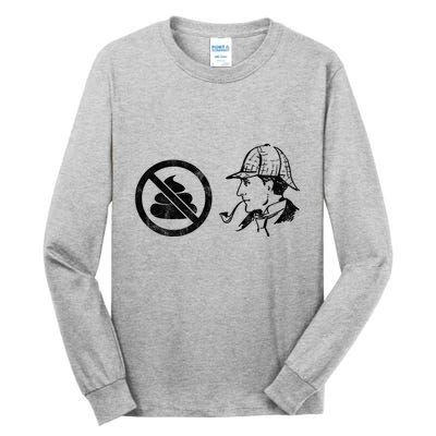 No Shit Sherlock Tall Long Sleeve T-Shirt