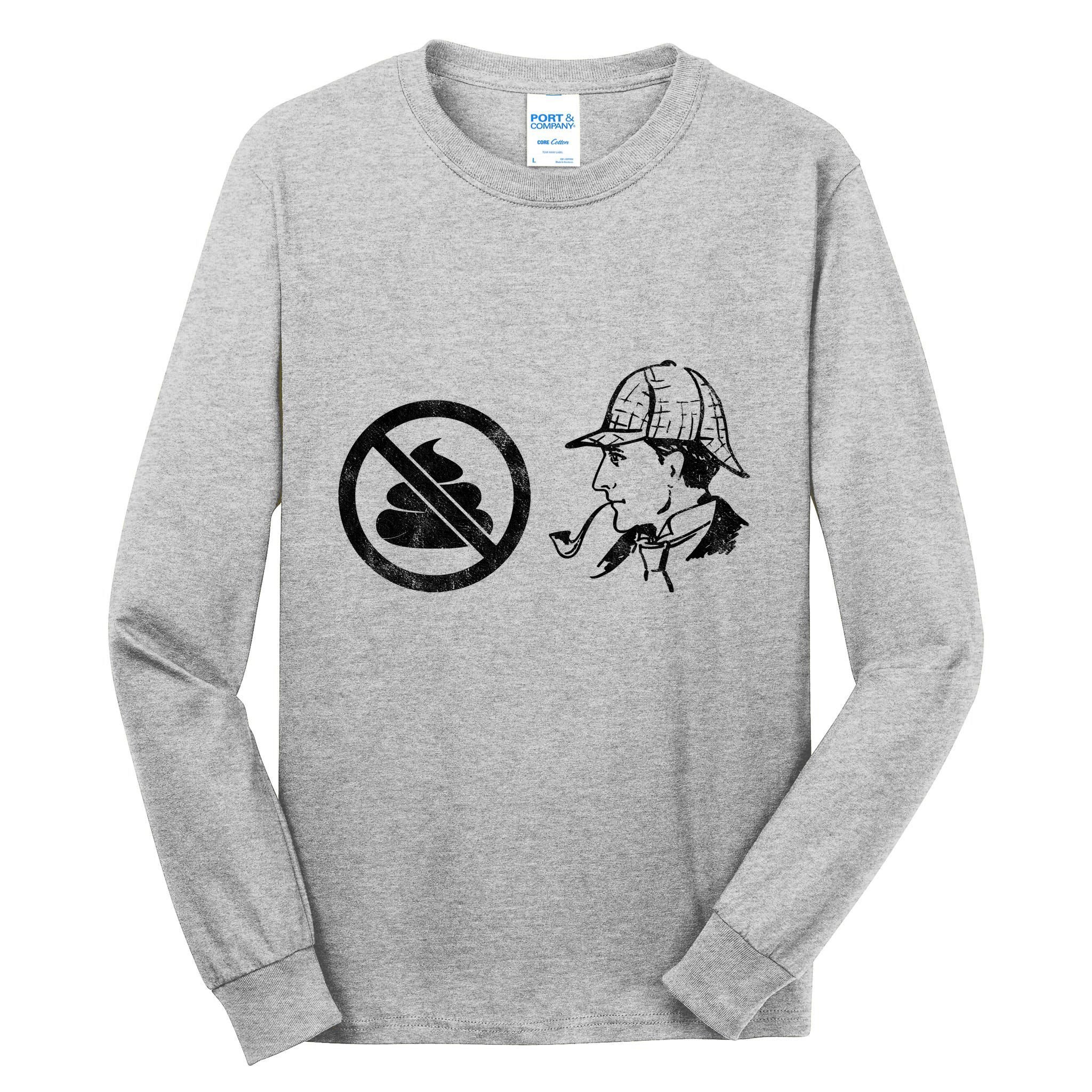 No Shit Sherlock Tall Long Sleeve T-Shirt