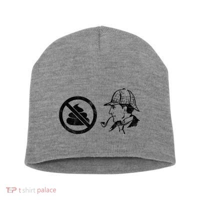 No Shit Sherlock Short Acrylic Beanie