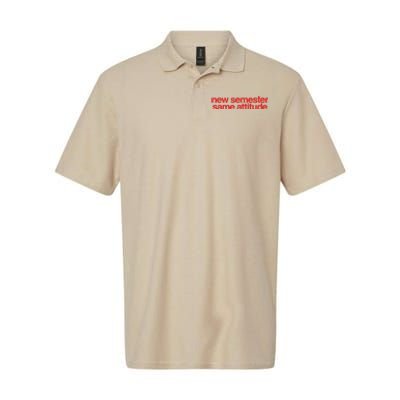 New Semester Same Attitude Softstyle Adult Sport Polo