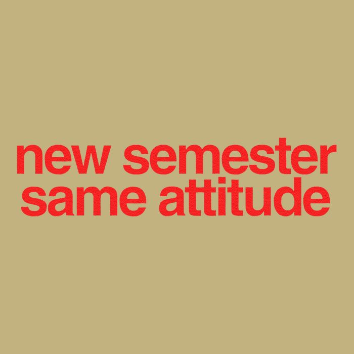 New Semester Same Attitude Mousepad