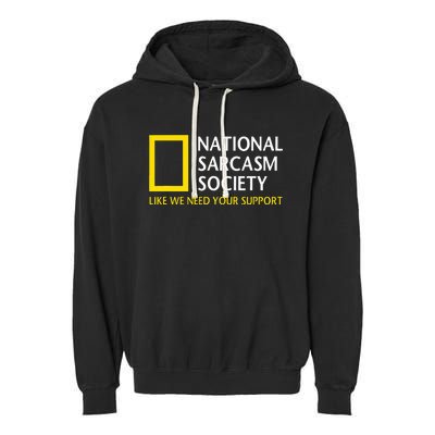 National Sarcasm Society Funny Satirical Parody Designs Garment-Dyed Fleece Hoodie