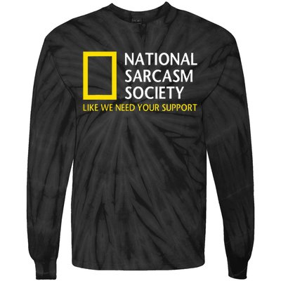 National Sarcasm Society Funny Satirical Parody Designs Tie-Dye Long Sleeve Shirt