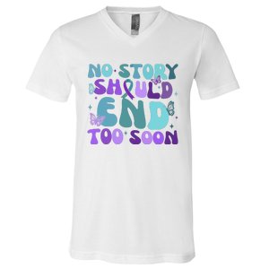 No Story Should End Too Soon V-Neck T-Shirt