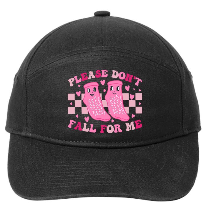 Non Slip Socks Please DonT Fall For Me Medical Nurse 7-Panel Snapback Hat