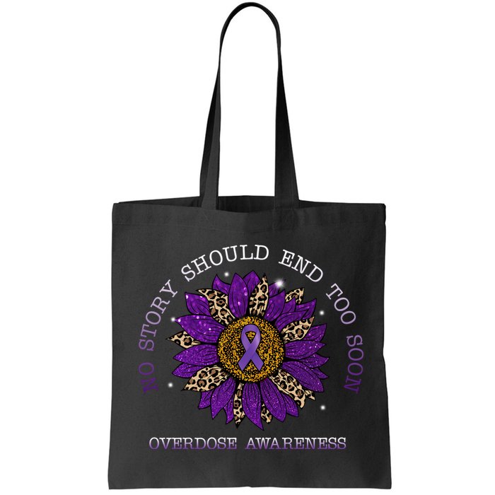 No Story Should End Too Soon Overdose Awareness Sunflower Ribbon Bag