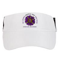 No Story Should End Too Soon Overdose Awareness Sunflower Ribbon Adult Drive Performance Visor