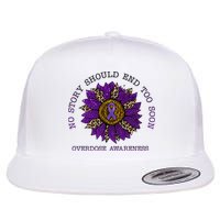 No Story Should End Too Soon Overdose Awareness Sunflower Ribbon Flat Bill Trucker Hat