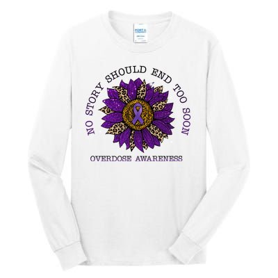 No Story Should End Too Soon Overdose Awareness Sunflower Ribbon Tall Long Sleeve T-Shirt