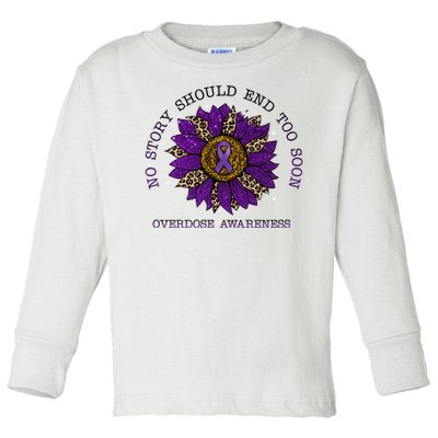 No Story Should End Too Soon Overdose Awareness Sunflower Ribbon Toddler Long Sleeve Shirt