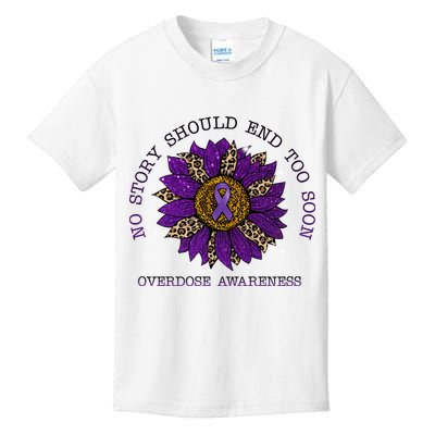 No Story Should End Too Soon Overdose Awareness Sunflower Ribbon Kids T-Shirt