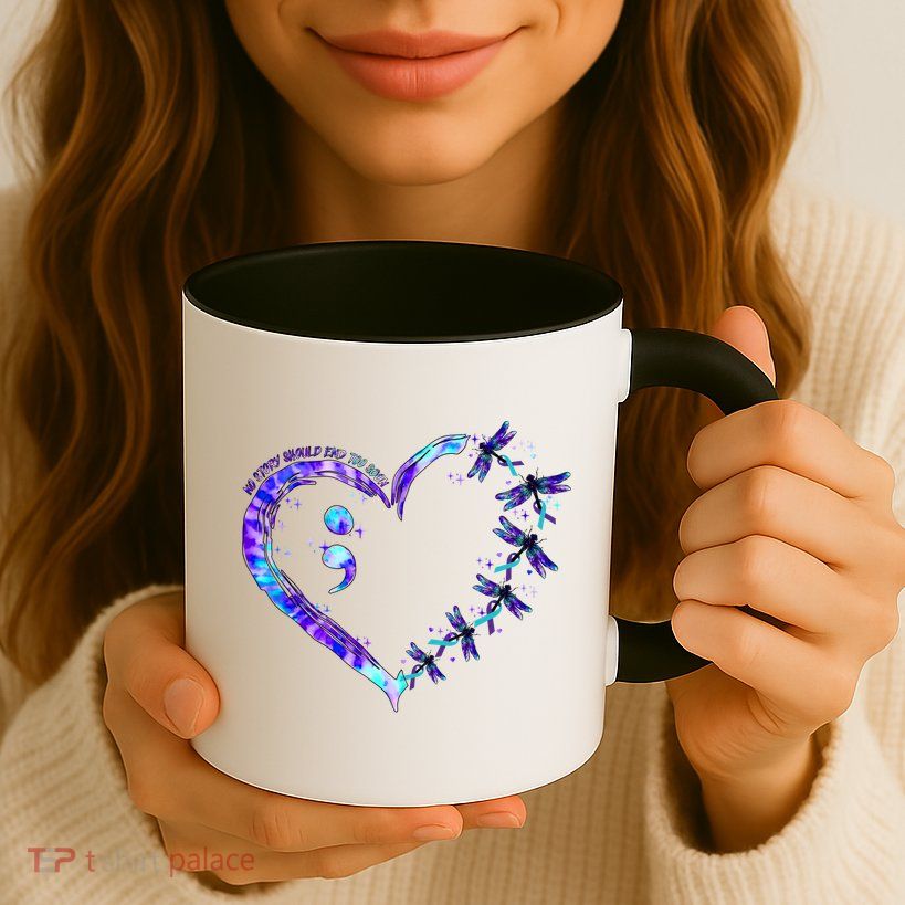 No Story Should End Too Suicide Prevention Awareness Mug