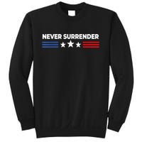 Never Surrender Shirts Never Surrender Sweatshirt