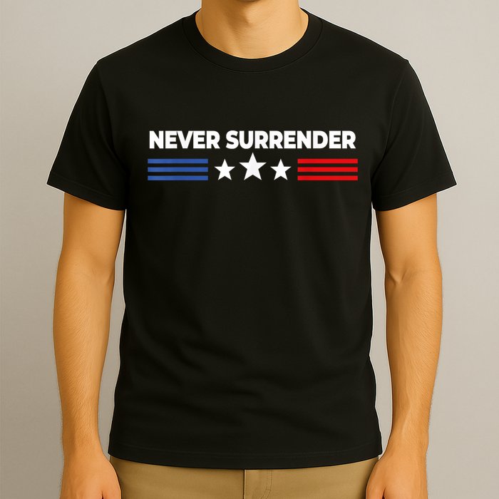 Never Surrender Shirts Never Surrender T-Shirt