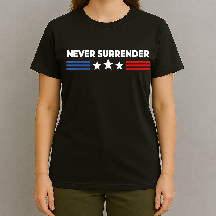 Never Surrender Shirts Never Surrender T-Shirt