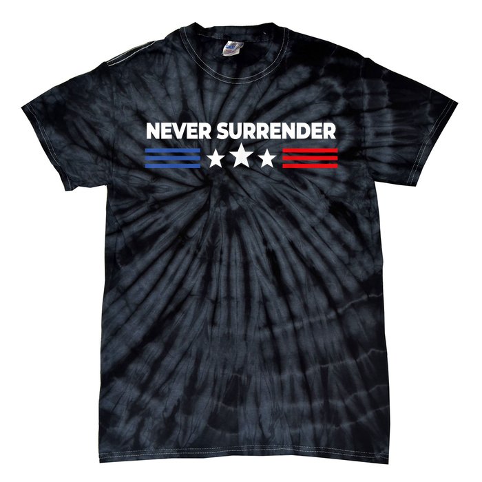 Never Surrender Shirts Never Surrender Tie-Dye T-Shirt