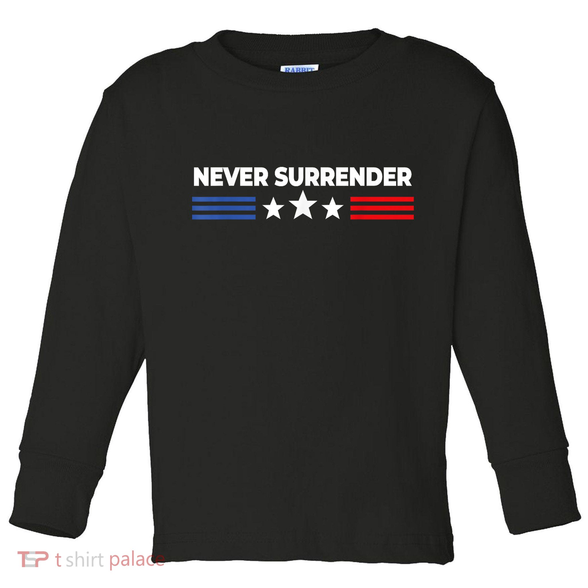 Never Surrender Shirts Never Surrender Toddler Long Sleeve Shirt