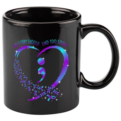 No Story Should End Happy Suicide Awareness Support Graphic Funny Gift 11oz C Handle Ceramic Mug