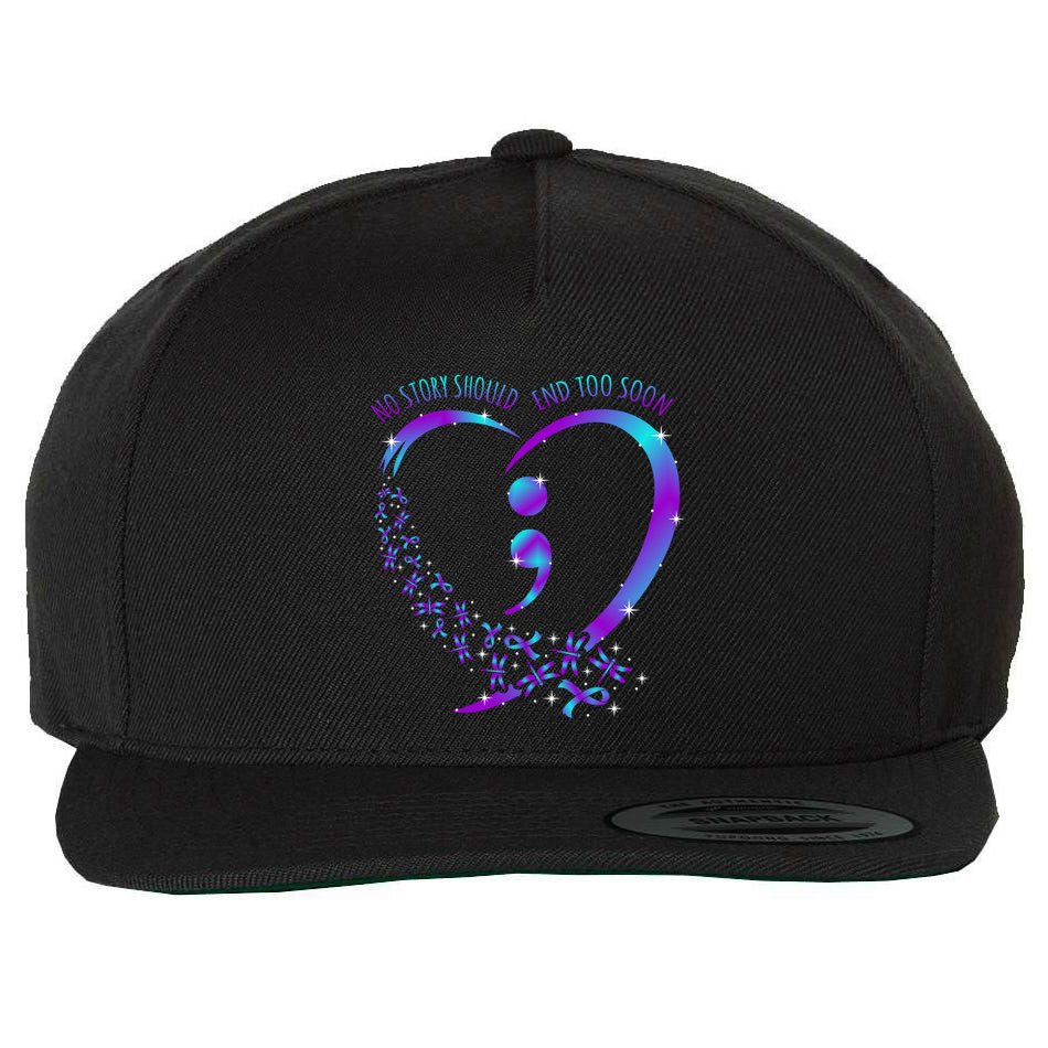 No Story Should End Happy Suicide Awareness Support Graphic Funny Gift Wool Snapback Cap