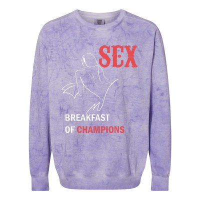 Naughty Saying Sex Breakfast Of Champions Colorblast Crewneck Sweatshirt